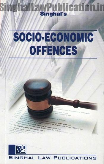 Singhal's Socio-Economic Offences by Keerty Dabas Singhal's Socio Economic Offences by Keerty Dabas