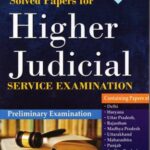 Singhal's Solved Papers For Higher Judicial Service Exam (PRELIMS) by Bhumika Jain, Shramveer Bhaskar, Pawan Kumar
