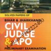 Singhal's Solved Papers Of Bihar And Jharkhand Civil Judge and APO Prelims Exam