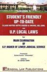 Singhal's Students Friendly Class Notes on UP Local Laws For Mains Exam Of UP Higher Or Lower Judicial Service by Ashok Kumar "Shaswatt"