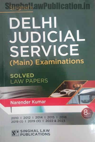 singhal-delhi-judicial-service-main-examinations-solved-law-papers-by-narender-kumar-8th-edition Singhal's (DJS) Delhi Judicial Service (Mains) Exam (SOLVED Law Papers) by Narender Kumar latest edition 2025 - Image 1