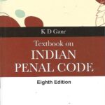 Indian Penal Code (IPC) by KD Gaur 8th Edition 2023 [LexisNexis] Universal