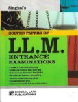 Singhal's Solved Papers of LLM Entrance Exam [2023]