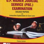 Singhal's UP Higher Judicial Service (Prelims, HJS) Exam Solved Papers by Pawan Kumar
