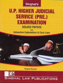 Singhal's UP Higher Judicial Service (Prelims, HJS) Exam Solved Papers