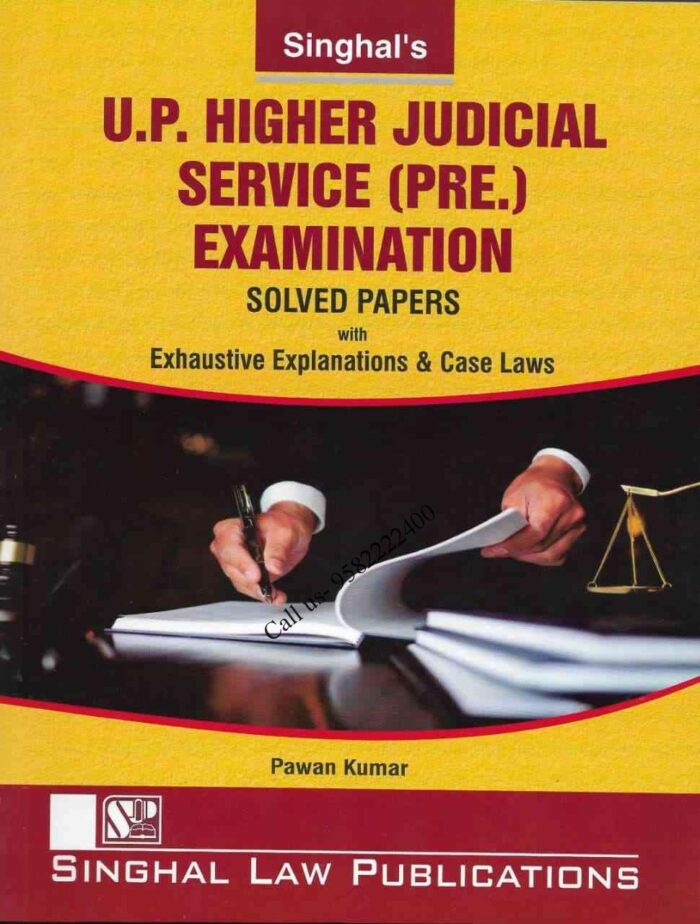 Singhal's UP Higher Judicial Service (Prelims, HJS) Exam Solved Papers