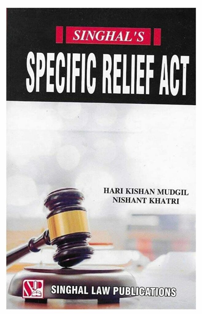 Singhal's Specific Relief Act by HK Mudgil & Nishant Khatri Cover page