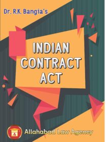 Indian Contract Act by Dr. RK Bangia [Allahabad Law Agency]