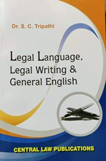 Legal Language, Legal Writing & General English by Dr. SC Tripathi [Central Law Publications] Cover page