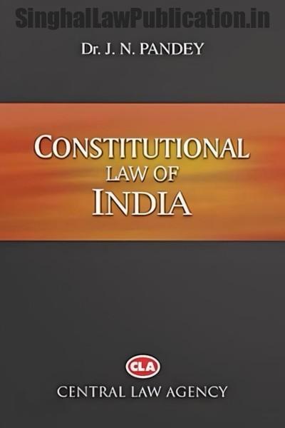 constitutional-law-of-india-by-j-n-pandey-61st-edition Constitutional Law of India by Dr.J N Pandey (Central Law Agency) - Image 1