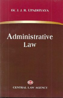 Administrative Law by Dr. J J R Upadhyaya (Central Law Agency) Cover page
