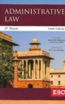 Administrative Law by IP Massey [10th Edition] Eastern Book Company 2022