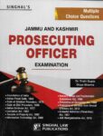 Singhal's MCQs on J&K Prosecuting Officer Exam 2022 Edition