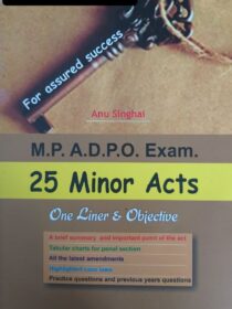 25 Minor Acts for MP ADPO Exam by Anu Singhai [Khetrapal Law House]
