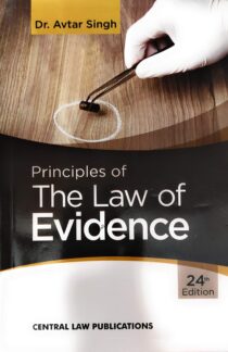 Principles of the Law of Evidence by Dr. Avtar Singh [Central Law Publications] cover page