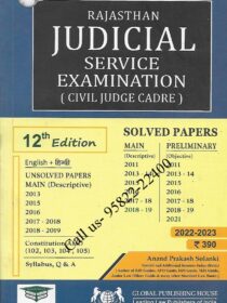 Global’s Rajasthan Judicial Service Exam [Prelims & Mains] Solved & Unsolved Papers 12th Edition 2023