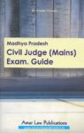 MP Civil Judge (Mains) Exam Guide by Dr. Sheetal Kanwal [Amar Law Publications]