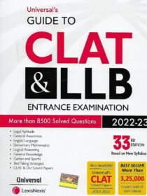 Universal’s Guide to CLAT & LLB Entrance Exam [33rd Edition] 2022-23 (LexisNexis)