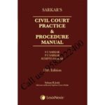 Buy Sarkar's Civil Court Practice and Procedure Manual by SC Sarkar, PC Sarkar, & Sudipto Sarkar book cover page