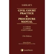 Buy Sarkar's Civil Court Practice and Procedure Manual by SC Sarkar, PC Sarkar, & Sudipto Sarkar book cover page