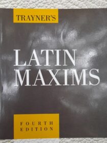Buy Trayner’s Latin Maxims 4th Edition [Law & Justice]