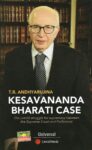 Universal Kesavananda Bharati Case by T. R. Andhyarujina [LexisNexis]