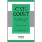 Civil Court: Practice and Procedure by YP Bhagat