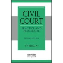 Civil Court: Practice and Procedure by YP Bhagat