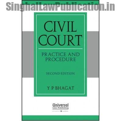 Civil Court Practice and Procedure by YP Bhagat book Civil Court: Practice and Procedure by YP Bhagat - Image 1