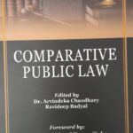 Comparative Public Law by Dr. Arvindeka Chaudhary and Ravideep Badyal [Bharti Publications]