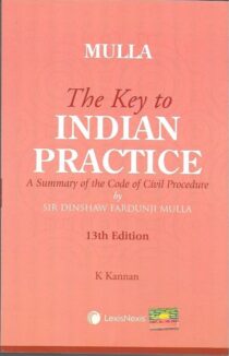 Mulla The Key to Indian Practice by K Kannan (13th Edition)