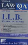 Singhal's DU LLB Previous Year Solved Papers (Q&A) for 3rd Semester