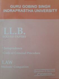 Singhal’s GGSIPU LLB Previous Year Solved Papers (Q&A) for 6th Semester