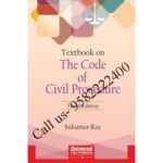 Textbook on The Code of Civil Procedure by Sukumar Ray