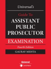 Universal Guide to Assistant Public Prosecutor [APP] by Gaurav Mehta [LexisNexis]