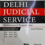 Solved Papers Delhi Judicial Service [Prelims] Examination [Universal]