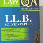 Singhal's DU LLB Previous Year Solved Papers (Q&A) for 4th Semester