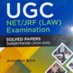 Solved Papers of NTA UGC [NET/JRF] Law Exam by Amlanika Bora