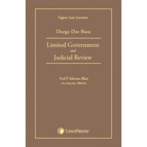 Limited Government and Judicial Review (Tagore Law Lectures) DD Basu LEXISNEXIS