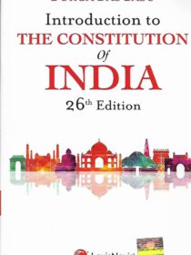Introduction to the Constitution of India by DD Basu [26th Edition] LexisNexis