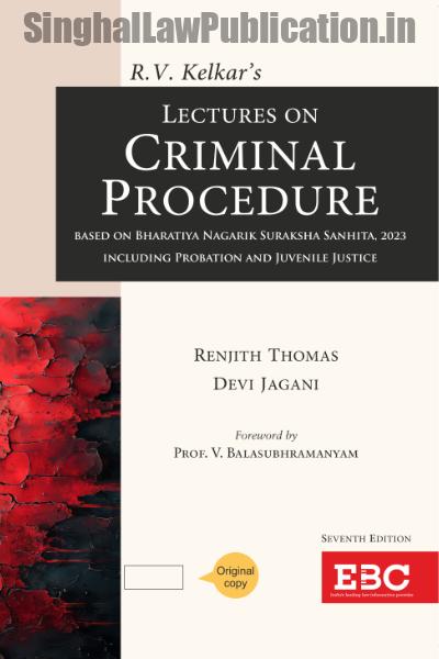 Front_Kelkers-Lecture-on-Criminal-Procedure_7th-E-2025-front R.V. Kelkar's Lectures on Criminal Procedure: Based on Bharatiya Nagarik Suraksha Sanhita, 2023 (Including Probation and Juvenile Justice) - Image 1