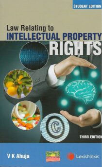 Law Relating to Intellectual Property Rights by VK Ahuja