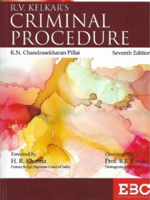 RV Kelkar’s Criminal Procedure by KN Chandrashekharan Pillai [7th Edition]
