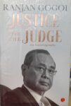 Ranjan Gogoi Justice for the Judge [an Autobiography]