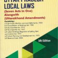 Buy The Uttar Pradesh Local Laws (Seven Acts in One along-with Uttarakhand Amendments) 5th Edition.