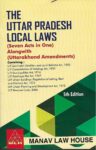 The UP Local Laws (alongwith Uttarakhand Amendments) 5th Edition