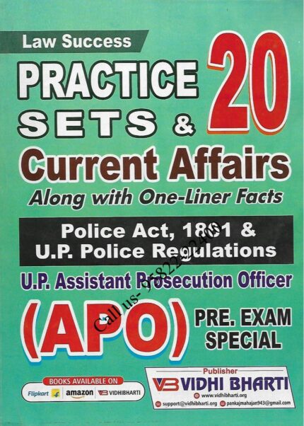 [Law Success] Practice Set and Current Affairs along with One-Liner facts [Police Act, 1861 and UP Police Regulations] for (UP APO) Uttar Pradesh Assistant Prosecution Officer Preliminary Exam [Vidhi Bharti]