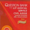 CLA's Question Bank for UP Judicial Services Civil Judge [Junior Division] Pre. Exam