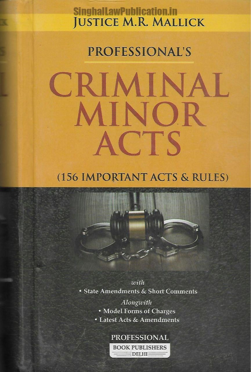 Professional's Criminal Minor Act by Justice MR Mallick Professional's Criminal Minor Act by Justice MR Mallick