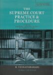 The Supreme Court Practice and Procedure by R Venkataramani [Mohan Law House]